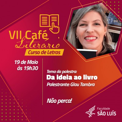 VII CAFÉ LITERÁRIO DO CURSO DE LETRAS