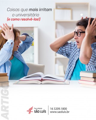 Coisas que mais irritam os universitários (e como resolvê-las!)