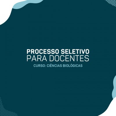   Processo Seletivo Docente - Ciências Biológicas