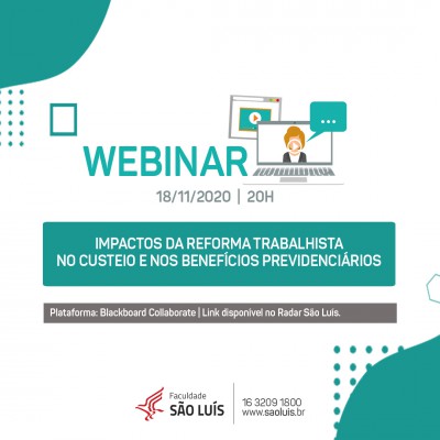 WEBINAR: IMPACTOS DA REFORMA TRABALHISTA NO CUSTEIO E NOS BENEFÍCIOS PREVIDENCIÁRIOS